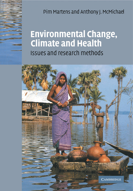 Environmental Change, Climate and Health; Issues and Research Methods (Paperback) 9780521114028