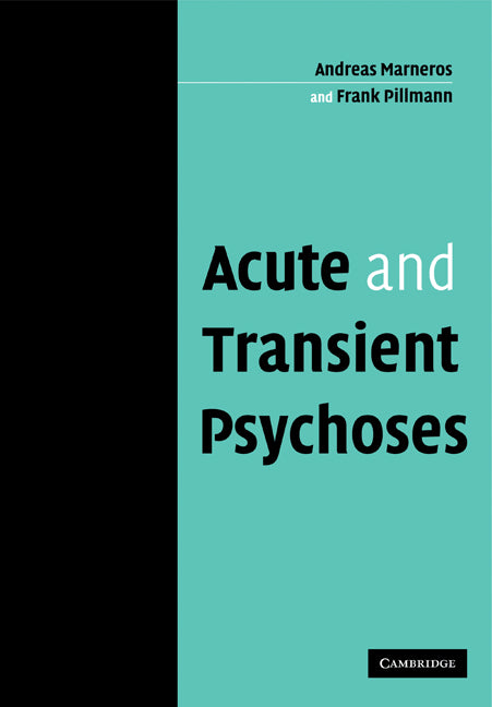 Acute and Transient Psychoses (Paperback) 9780521114066