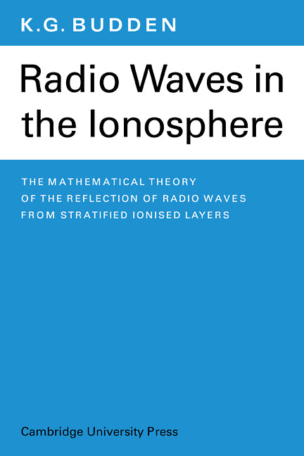 Radio Waves in the Ionosphere (Paperback) 9780521114394