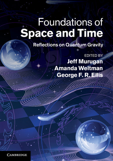 Foundations of Space and Time; Reflections on Quantum Gravity (Hardback) 9780521114400