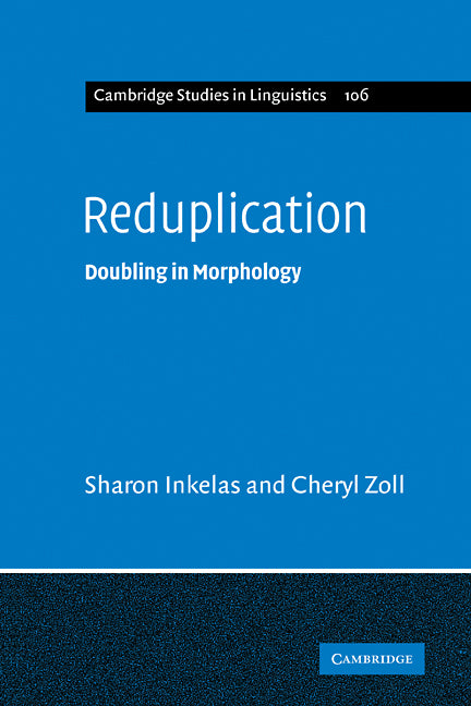 Reduplication; Doubling in Morphology (Paperback) 9780521114509