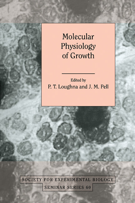 Molecular Physiology of Growth (Paperback) 9780521114530