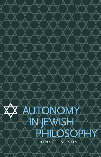 Autonomy in Jewish Philosophy (Paperback) 9780521114622