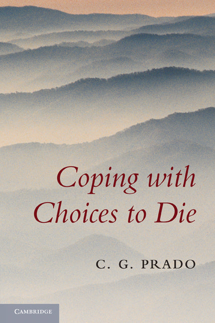 Coping with Choices to Die (Hardback) 9780521114769