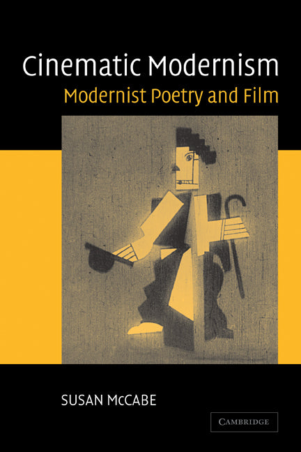 Cinematic Modernism; Modernist Poetry and Film (Paperback) 9780521114837