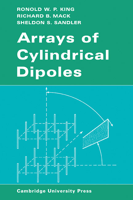 Arrays of Cylindrical Dipoles (Paperback) 9780521114851