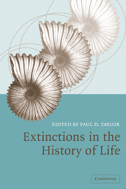 Extinctions in the History of Life (Paperback) 9780521114899