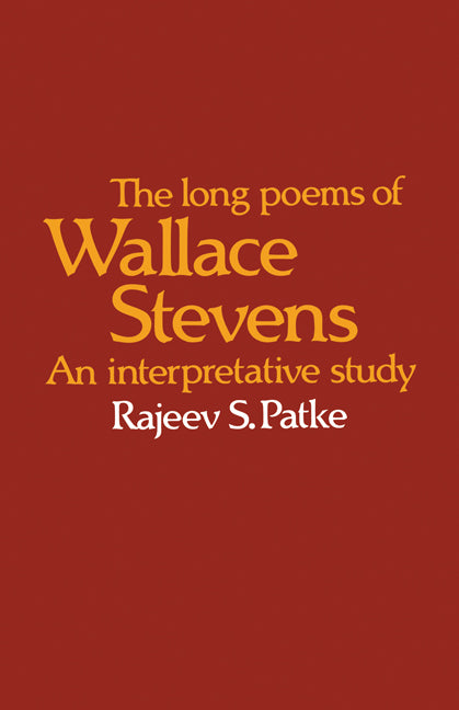 The Long Poems of Wallace Stevens; An Interpretative Study (Paperback) 9780521115131