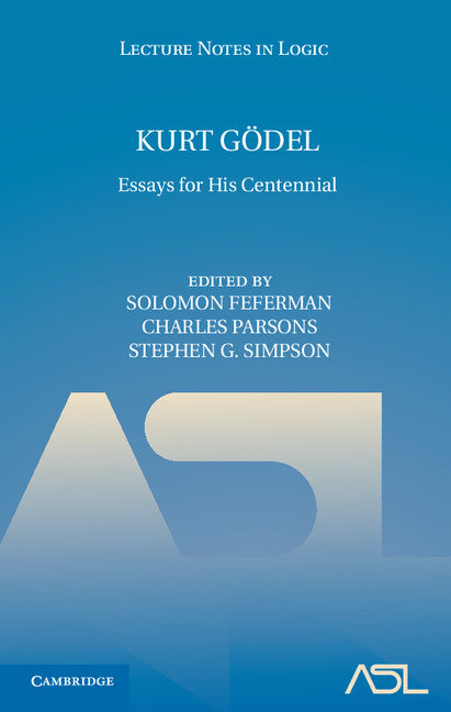 Kurt Gödel; Essays for his Centennial (Hardback) 9780521115148