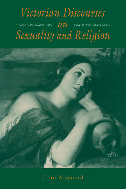 Victorian Discourses on Sexuality and Religion (Paperback) 9780521115339