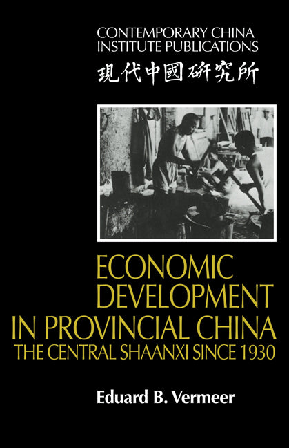 Economic Development in Provincial China; The Central Shaanxi since 1930 (Paperback) 9780521115438