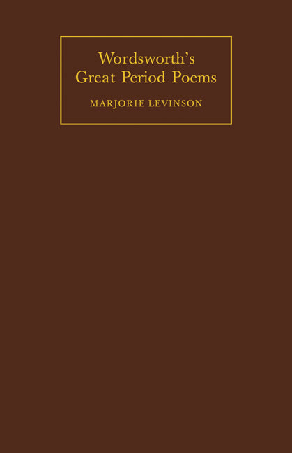 Wordsworth's Great Period Poems; Four Essays (Paperback) 9780521115780