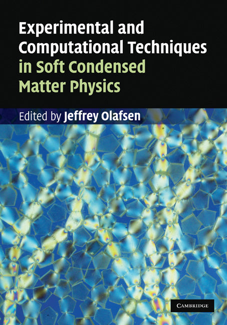 Experimental and Computational Techniques in Soft Condensed Matter Physics (Hardback) 9780521115902