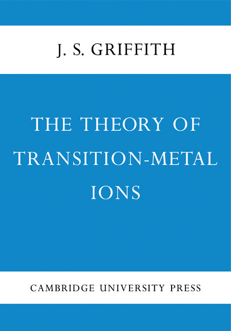 The Theory of Transition-Metal Ions (Paperback) 9780521115995