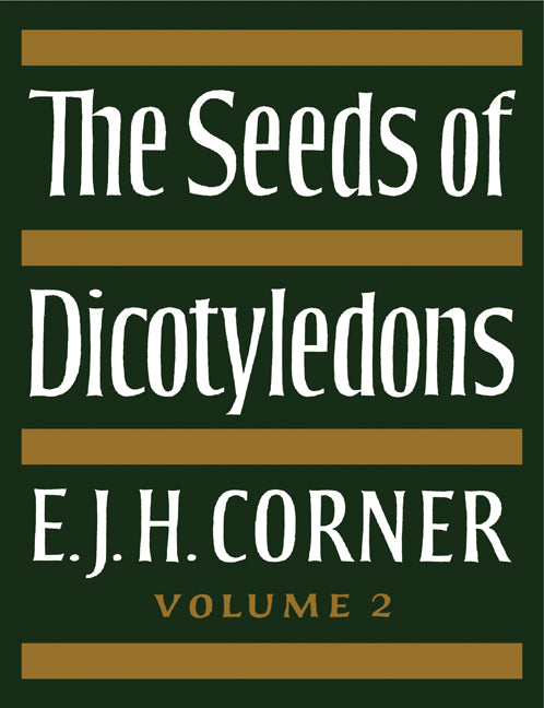 The Seeds of Dicotyledons (Paperback) 9780521116039