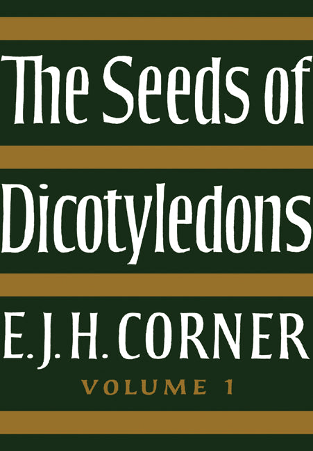 The Seeds of Dicotyledons (Paperback) 9780521116053