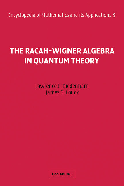 The Racah-Wigner Algebra in Quantum Theory (Paperback) 9780521116176