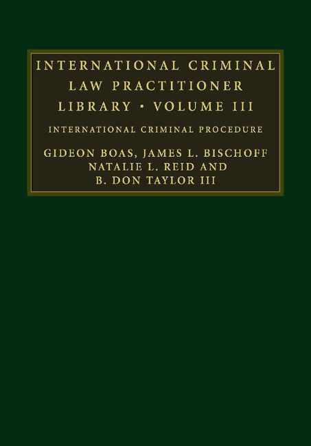 International Criminal Law Practitioner Library; International Criminal Procedure (Hardback) 9780521116305