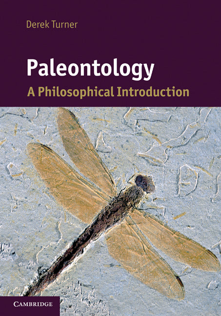 Paleontology; A Philosophical Introduction (Hardback) 9780521116374