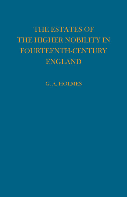 Estates of the Higher Nobility in Fourteenth Century England (Paperback) 9780521116541