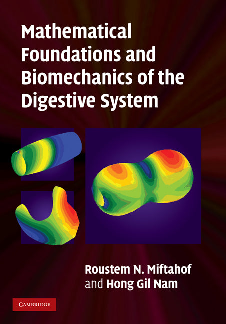 Mathematical Foundations and Biomechanics of the Digestive System (Hardback) 9780521116626