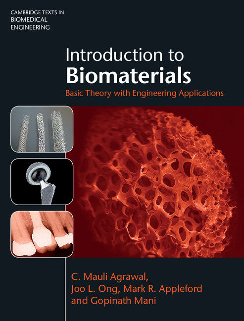 Introduction to Biomaterials; Basic Theory with Engineering Applications (Hardback) 9780521116909