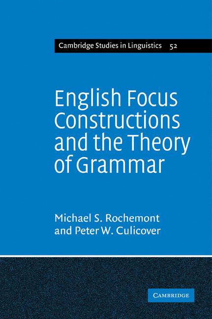 English Focus Constructions and the Theory of Grammar (Paperback) 9780521117180