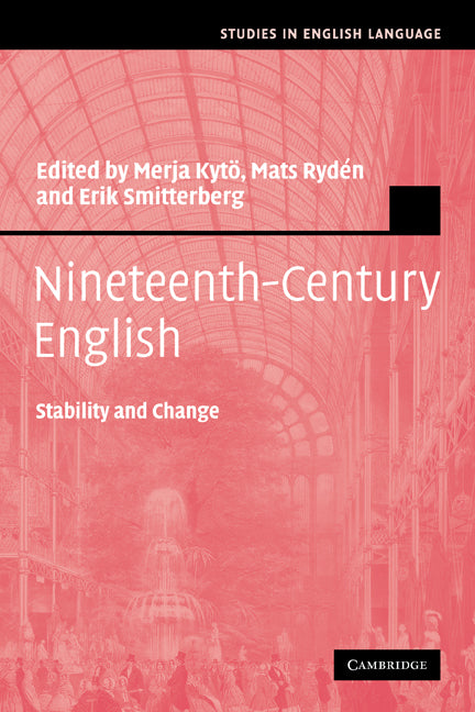 Nineteenth-Century English; Stability and Change (Paperback) 9780521117241