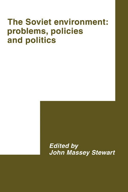The Soviet Environment; Problems, Policies and Politics (Paperback) 9780521117487