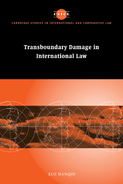 Transboundary Damage in International Law (Paperback) 9780521118309