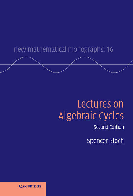 Lectures on Algebraic Cycles (Hardback) 9780521118422