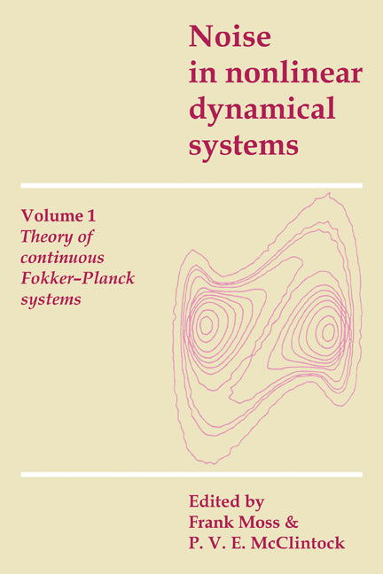 Noise in Nonlinear Dynamical Systems (Paperback) 9780521118507