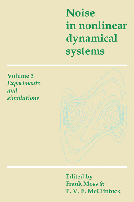 Noise in Nonlinear Dynamical Systems: Volume 3, Experiments and Simulations (Paperback) 9780521118545