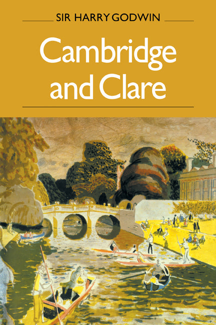 Cambridge and Clare (Paperback) 9780521118606