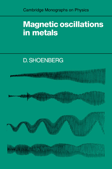 Magnetic Oscillations in Metals (Paperback) 9780521118781
