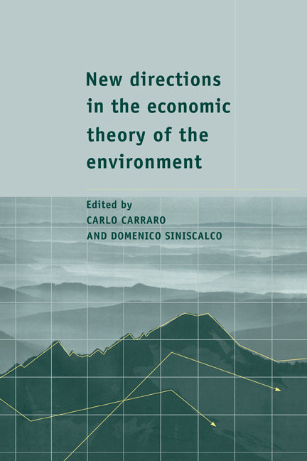 New Directions in the Economic Theory of the Environment (Paperback) 9780521118910