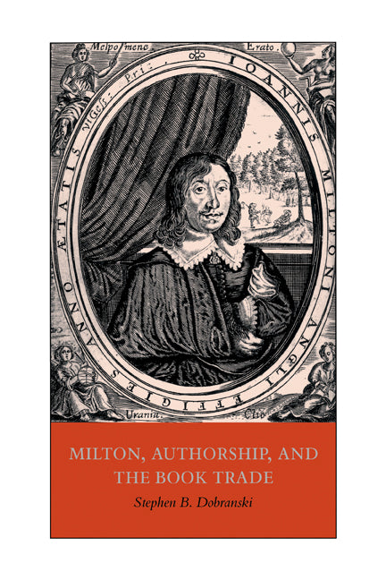 Milton, Authorship, and the Book Trade (Paperback) 9780521119009