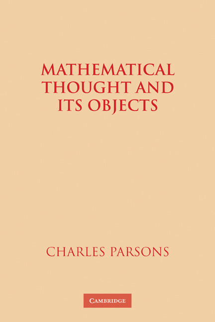Mathematical Thought and its Objects (Paperback) 9780521119115