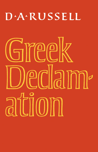 Greek Declamation (Paperback) 9780521119122