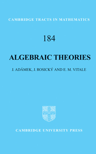 Algebraic Theories; A Categorical Introduction to General Algebra (Hardback) 9780521119221