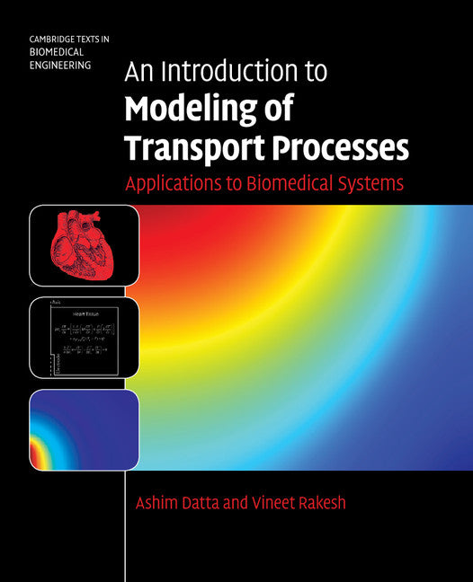 An Introduction to Modeling of Transport Processes; Applications to Biomedical Systems (Hardback) 9780521119245