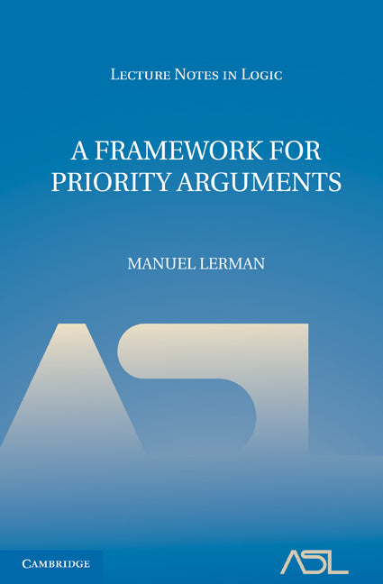 A Framework for Priority Arguments (Hardback) 9780521119696