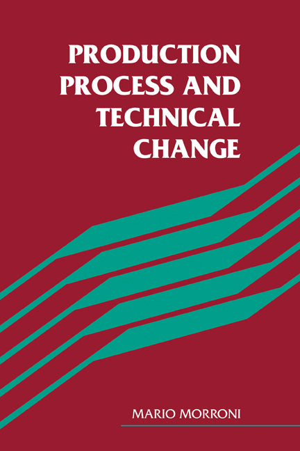 Production Process and Technical Change (Paperback) 9780521119733