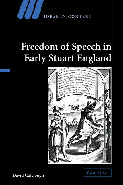 Freedom of Speech in Early Stuart England (Paperback) 9780521120425