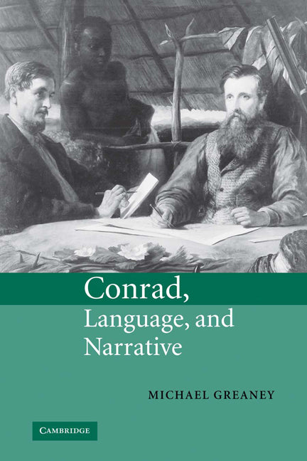 Conrad, Language, and Narrative (Paperback) 9780521120845