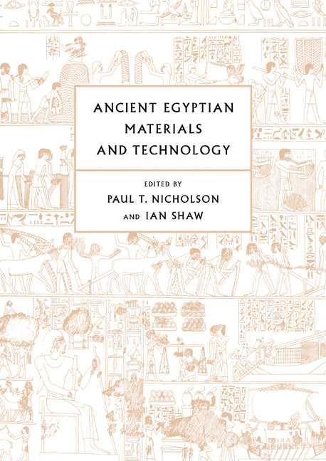 Ancient Egyptian Materials and Technology (Paperback) 9780521120982