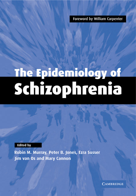 The Epidemiology of Schizophrenia (Paperback) 9780521121026