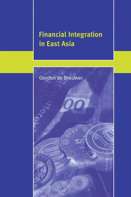 Financial Integration in East Asia (Paperback) 9780521121101