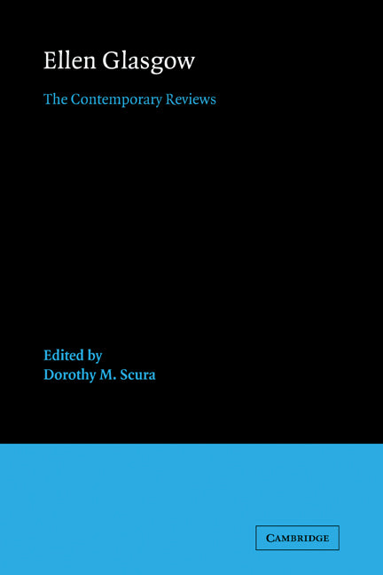Ellen Glasgow; The Contemporary Reviews (Paperback) 9780521121132