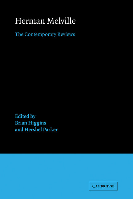 Herman Melville; The Contemporary Reviews (Paperback) 9780521121156